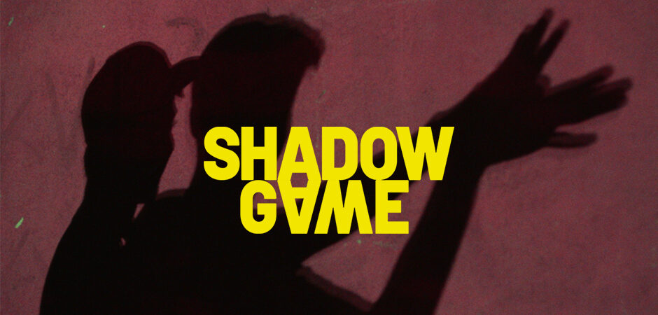 Shadow Game